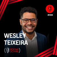 RESENHA DO YAN: POLITICA EM DUQUE DE CAXIAS COM WESLEY TEIXEIRA - EP.88