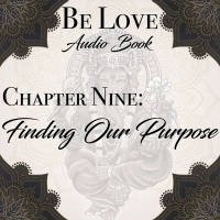 Chapter Nine: Finding Our Purpose