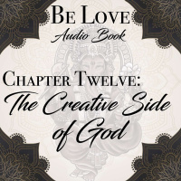 Chapter Twelve: The Creative Side of God