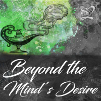 Session Two – Beyond The Mind’s Desire