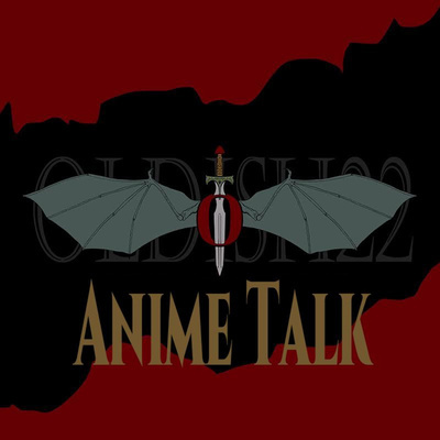 Anime Talk With Oldish