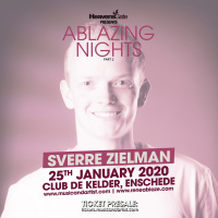 Troublemaker Episode 22 - Sverre Zielman @ Ablazing Nights Part 2 25th January 2020 (LiveSet)