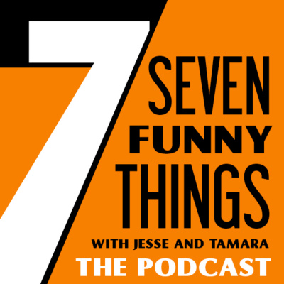 7 Funny Things With Jesse And Tamara