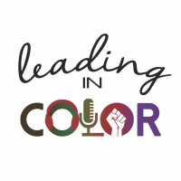 Radical Self-Care during COVID-19 (Leading In Color - S2, Ep 26)