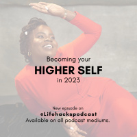 Becoming Your Higher Self in 2023.