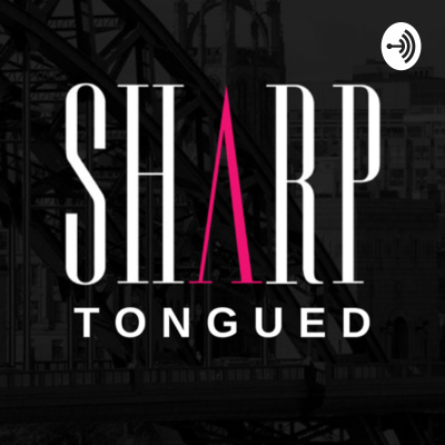 Sharp Tongued