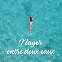 Nager entre deux eaux