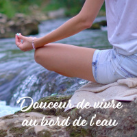 Douceur de vivre au bord de leau