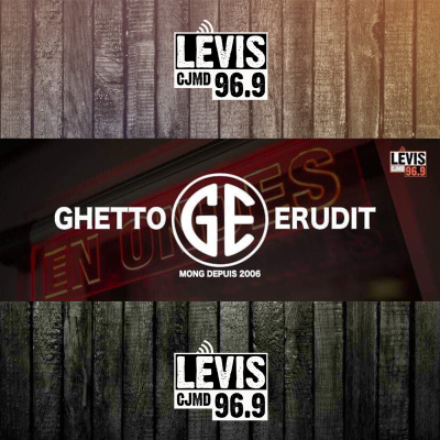 Ghetto Erudit | Cjmd 96,9 Fm Lévis | Lalternative Radiophonique