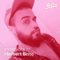 #77 - Herbert Brito - Videomaker