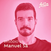 #18 – Manuel Sá – Fotógrafo de arquitetura