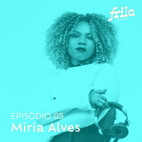 #5  - DJ Miria Alves