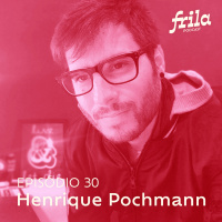 #30 – Henrique Pochmann – Criador de conteúdo e idealizador do site Aparelho Elétrico