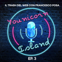 IL COLLEGIO, LA TRAP E IL TRASH con FRANCESCO POSA - YOUNICORN ISLAND PODCAST (Italia)