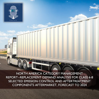 North America Category Management Report-Replacement Demand Analysis for Class 6-8 Selected Emission Control and Aftertreatment Components Aftermarket