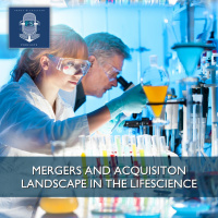 Mergers and acquisition landscape in the Lifescience Industry
