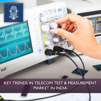 Key Trends in Telecom Test amp Measurement Market in India
