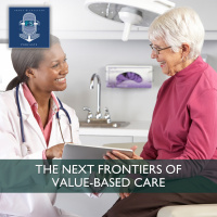 The Next Frontiers of Value-based Care