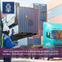 New-age Innovations Breaking Barriers in the Global Transportation and Logistics Industry