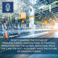 The Case for IIoT—A Journey into the Future of Manufacturing
