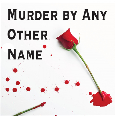 Murder By Any Other Name