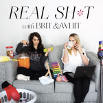 Real Shit With Brit And Whit