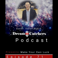 Make Your Own Luck - Garret Bedrin