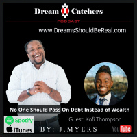 No One Should Pass On Debt Instead of Wealth - Kofi Thompson