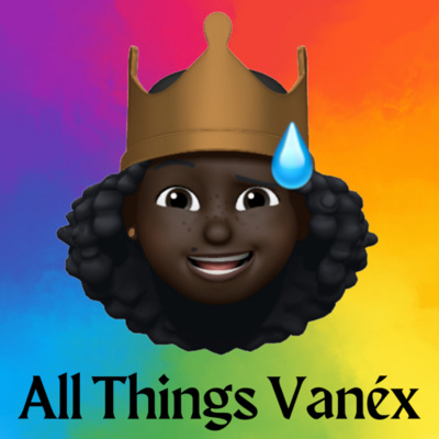 All Things Vanéx