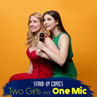 Episode 405 2 Girls and 1 Mic - Comic Duo