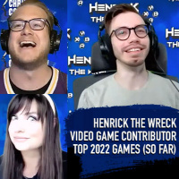 Episode 1109: Henrick The Wreck, Video Game Contributor, Top 2022 Games (so far)
