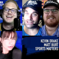 Episode 704: Kevin Drake and Matt Burt - Sports Matters, The return of sports.