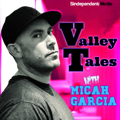 Valley Tales With Micah Garcia