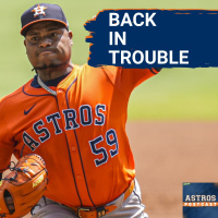 ASTROS POSTCAST: Houston Astros Are Back In The Danger Zone After Another Bad Framber Valdez Outing