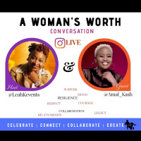 A Womans Worth | Conversation with LeahK amp Amal Kash