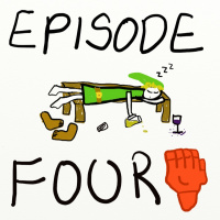 EPISODE 4: FALLING CEILINGS AND SHITTING EYEBALLS