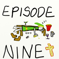 EPISODE 9: RED COUGH MEDICINE AND THE TWO-FOR-ONE LIZALFOS SPECIAL