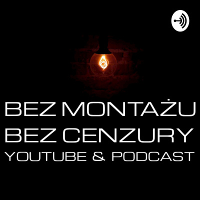 Bez Montau, Bez Cenzury