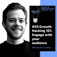 #03 Growth Hacking 101: Engage with your audience