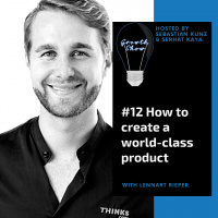 #12 How to create a world-class product