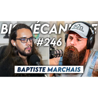 #246 Baptiste Marchais - La mort de notre instinct primaire ?