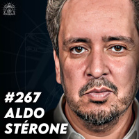 #267 Aldo Stérone - Manipulation de masse : comment on se fait tous lobotomiser