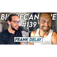 #139 Frank Delay - Boy’s band : gloire, réalité et condition physique