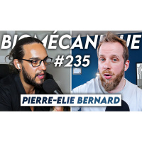 #235 Pierre-Elie Bernard - La fraude du modèle biomécanique