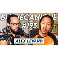 #195 Alex Levand - La réalité du fitness français et du monde de la cascade