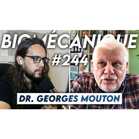 #244 Dr. Georges Mouton - Les vraies causes des maladies modernes