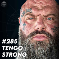 #285 L’incroyable vie d’un homme fort de 155kg - Tengo
