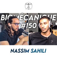 #150 Nassim Sahili - Les secrets de sa prise de muscles (et de son ascension sur Youtube)