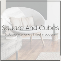 Square And Cubes Exclusive Interior Art amp Design Podcast #S01E01