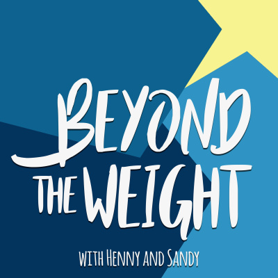Beyond The Weight With Henny And Sandy